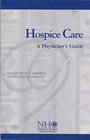 Hospice Care  A Physician's Guide