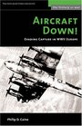 Aircraft Down Evading Capture in WWII Europe