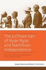 The Ju/'hoan San of Nyae Nyae and Namibian Independence Development Democracy and Indigenous Voices in Southern Africa