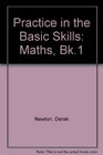 Practice in the Basic Skills Maths Bk1