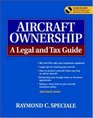 Aircraft Ownership  A Legal and Tax Guide