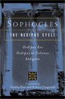 The Oedipus Cycle Oedipus Rex / Oedipus at Colonus / Antigone