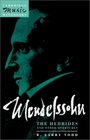 Mendelssohn The Hebrides and Other Overtures