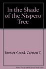 In the Shade of the Nispero Tree