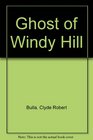 Ghost of Windy Hill