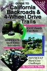 Guide to Southern California Backroads  4-Wheel Drive Trails: Easy, Moderate, Difficult Backcountry Driving Adventures
