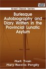 Burlesque Autobiography and Diary Written in the Provincial Lunatic Asylum