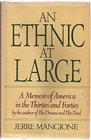 An Ethnic at Large A Memoir of America in the Thirties and Forties