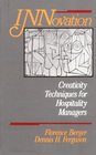 INNovation  Creativity Techniques for Hospitality Managers