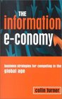 The Information EConomy Business Strategies for Competing in the Global Age