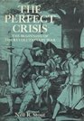 The Perfect Crisis The Beginning of the Revolutionary War
