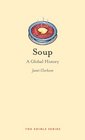 Soup A Global History