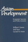 Asian Development Economic Success and Policy Lessons
