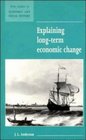 Explaining LongTerm Economic Change