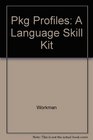 Pkg Profiles A Language Skill Kit