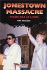 Jonestown Massacre: Tragic End of a Cult (American Disasters)