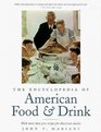 The Encyclopedia of American Food  Drink