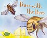 Buzz with the Bees