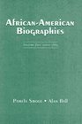 AfricanAmerican Biographies Volume II Since 1865