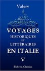 Voyages historiques et littraires en Italie pendant les annes 1826 1827 et 1828 ou l'indicateur italien Tome 5
