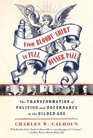 From Bloody Shirt to Full Dinner Pail The Transformation of Politics and Governance in the Gilded Age