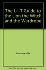 The LIT Guide to the Lion the Witch and the Wardrobe