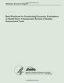 Best Practices for Conducting Economic Evaluations in Health Care  A Systematic Review of Quality Assessment Tools