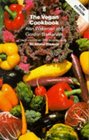 The Vegan Cookbook Over 200 Recipes All Completely Free from Animal Produce