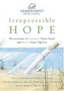Irrepressible Hope Devotional : Devotions to Anchor Your Soul and Buoy Your Spirit (Women of Faith (Publishing Group))