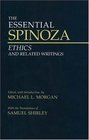 The Essential Spinoza: Ethics And Related Writings