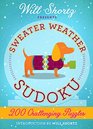 Will Shortz Presents Sweater Weather Sudoku 200 Challenging Puzzles Hard Sudoku Volume 2