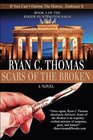 Scars of the Broken The Roger Huntington Saga Book 3