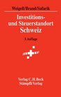 Investitions und Steuerstandort Schweiz