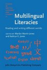 Multilingual Literacies Reading and Writing Different Worlds