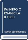 IM INTRO ORGANIC LAB TECH