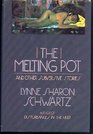 The Melting Pot and Other Subversive Stories