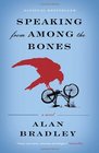 Speaking From Among the Bones A Flavia de Luce Novel