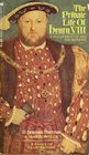 The Private Life of Henry VIII A Biography of His Six Queens