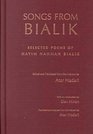 Songs from Bialik Selected Poems of Hayim Nahman Bialik