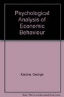 Psychological Analysis of Economic Behaviour