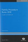 Family Procedure Rules 2010 A Guide to the New Law