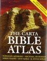 The Carta Bible Atlas Fifth Edition Revised and Expanded