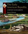 The Early American Republic A History in Documents
