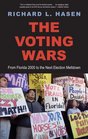 The Voting Wars From Florida 2000 to the Next Election Meltdown