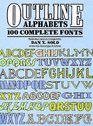Outline Alphabets  100 Complete Fonts