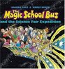And The Science Fair Expedition (Magic School Bus)