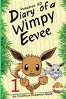 Pokemon GoDiary of A Wimpy Eevee 1 A Road to Better Days