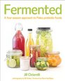 Fermented A Four Season Approach to Paleo Probiotic Foods