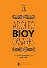 Obras Completas de Adolfo Bioy Casares  Volume A