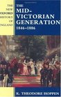 The Mid-Victorian Generation, 1846-1886 (New Oxford History of England)